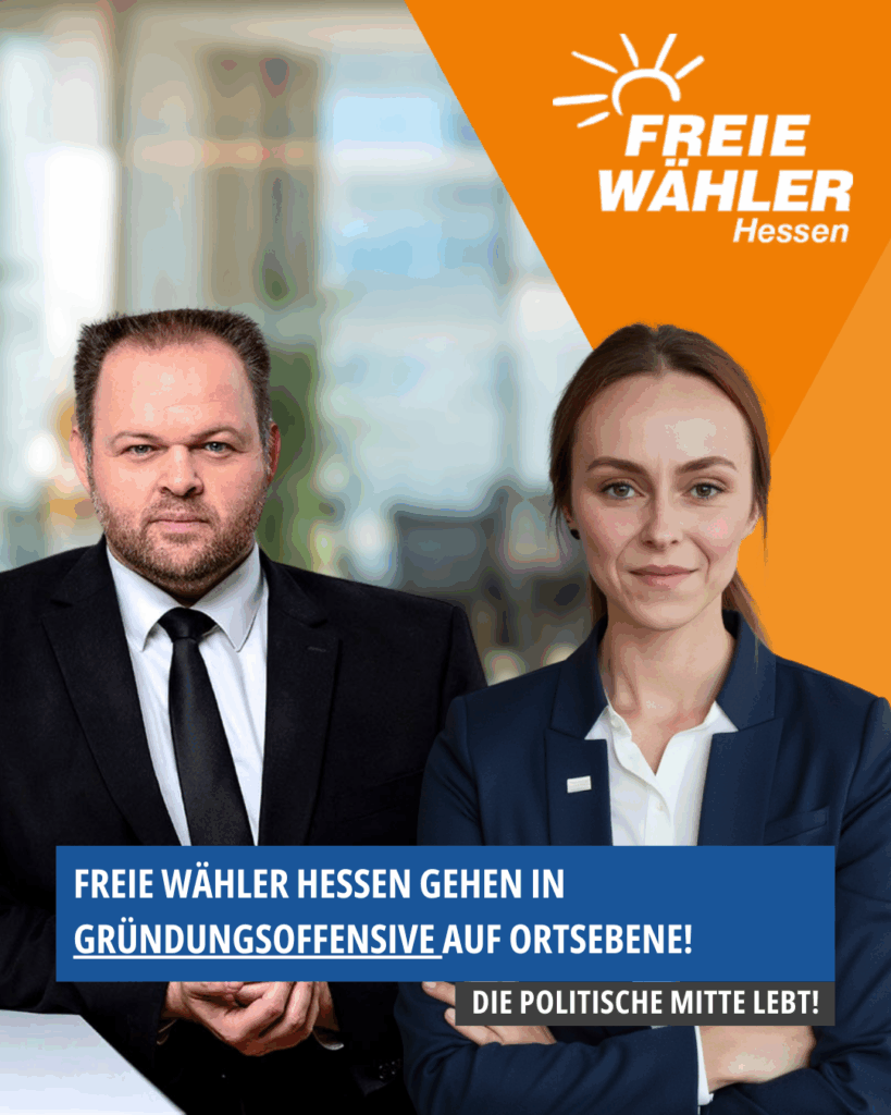 FREIE WÄHLER Hessen gehen in die Gründungsoffensive – Fokus liegt nun auf dem Aufbau starker Ortsvereinigungen