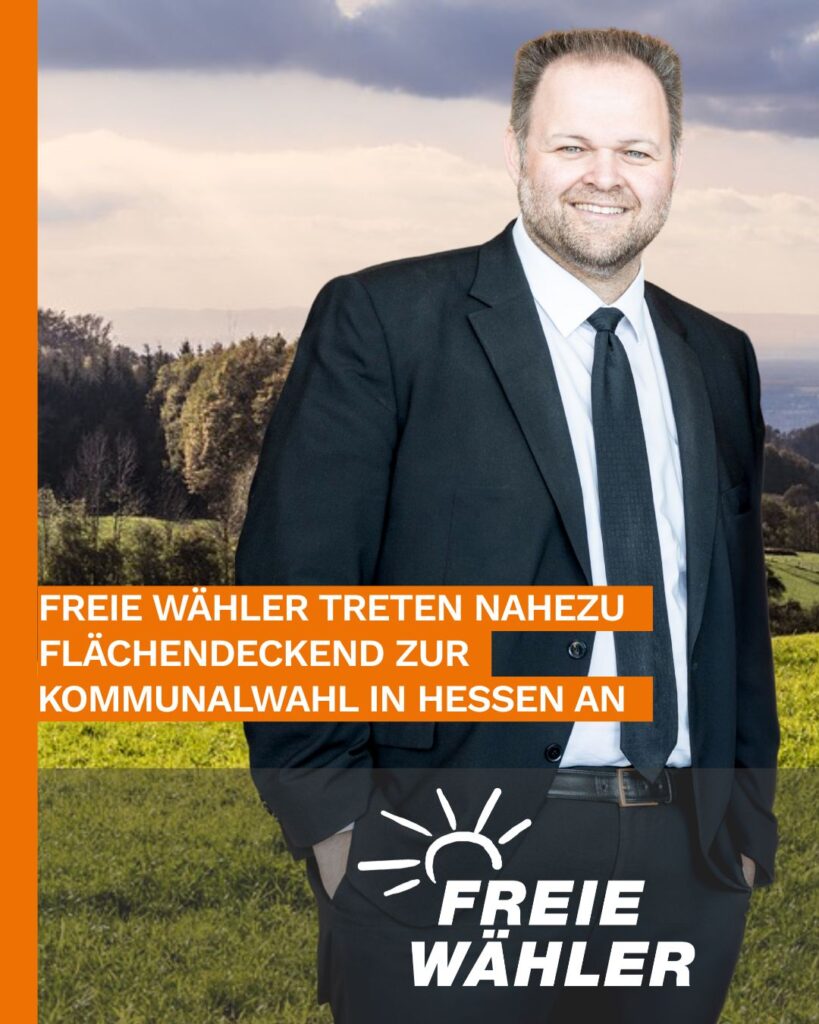 So gut vorbereitet wie nie: FREIE WÄHLER treten nahezu flächendeckend zur Kommunalwahl in Hessen an